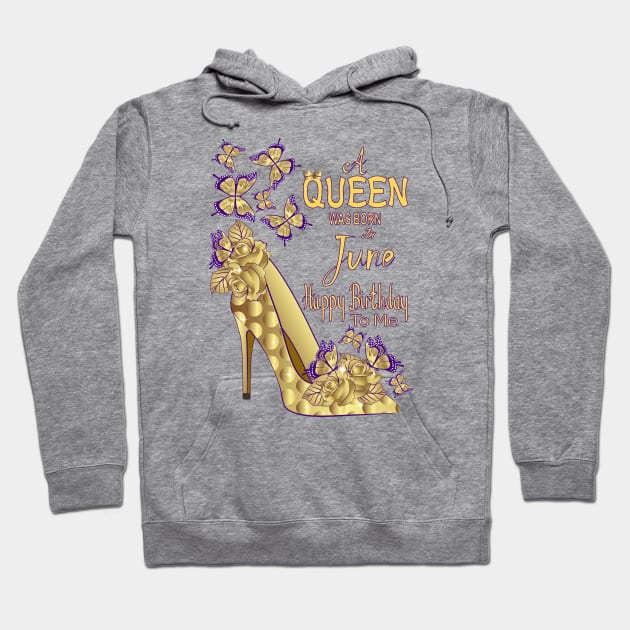 A Queen Was Born In June Hoodie by Designoholic